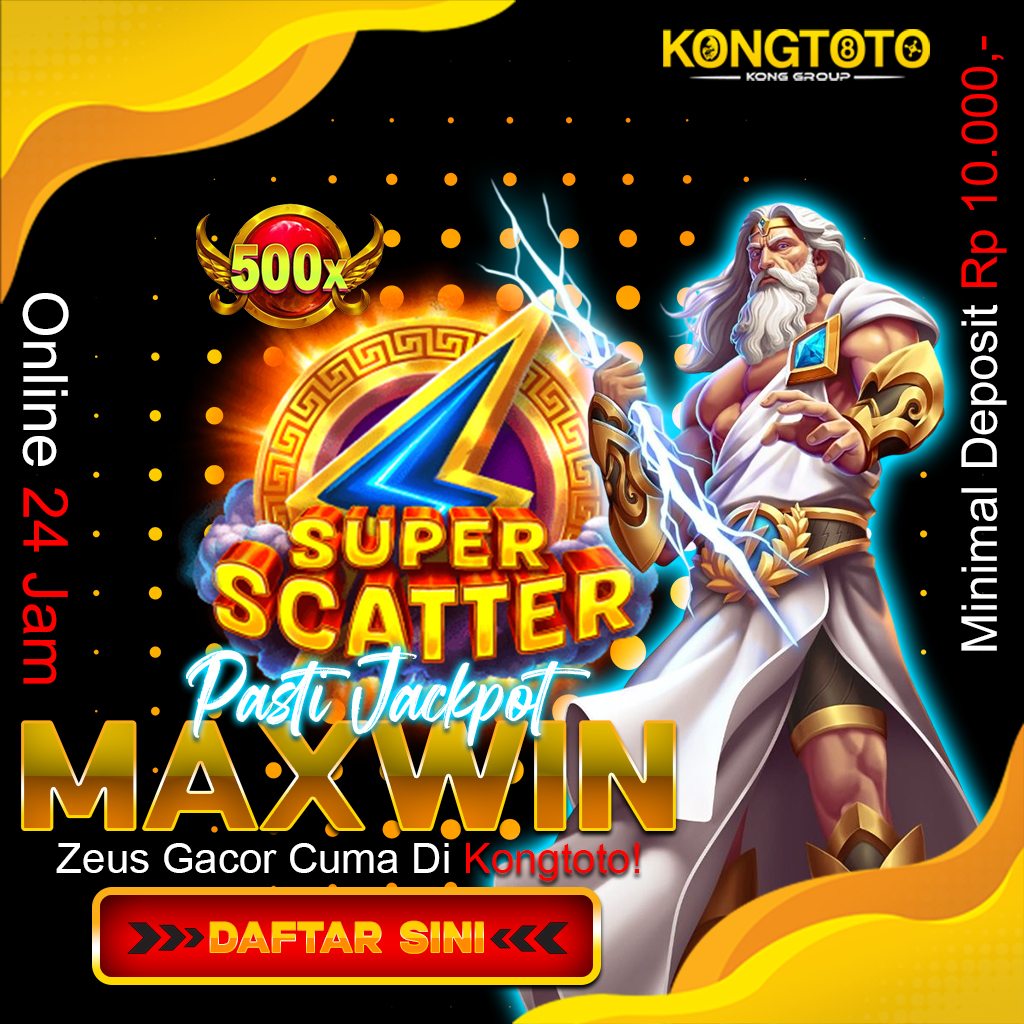 Kongtoto ⚡ Situs Gacor Super Scatter Zeus dan Toto 4D Terpercaya